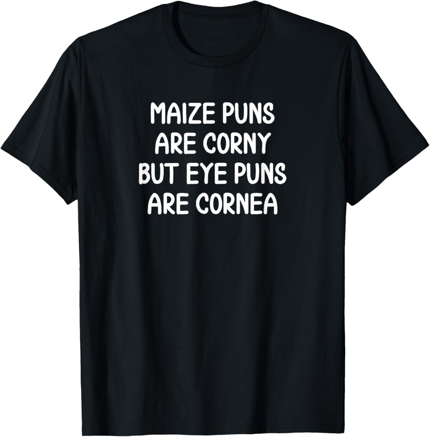 Funny Optometry Eye Doctor Gag Sarcasm Pun Meme Cool Saying T-Shirt - T-Shirt | Black