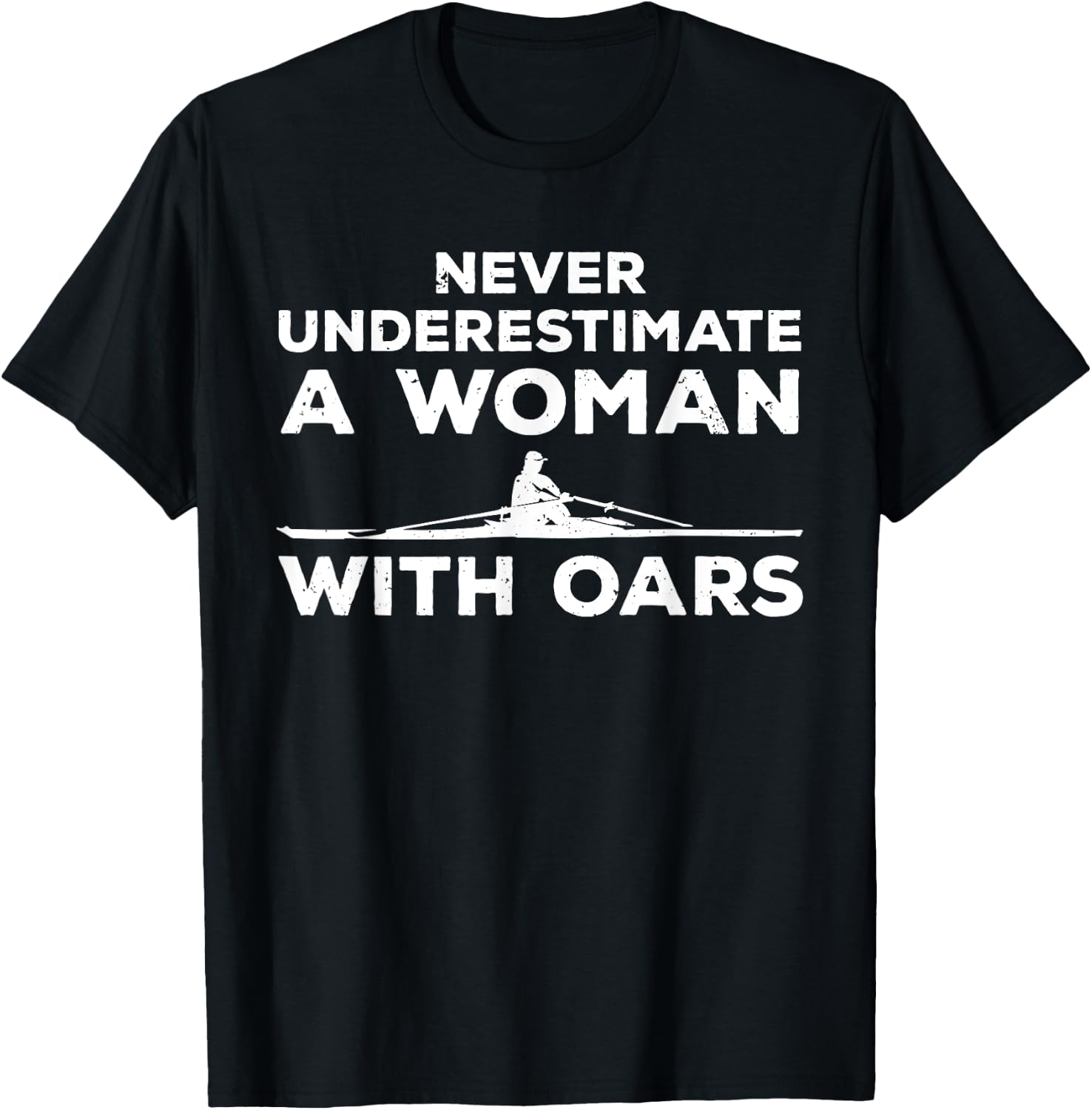 Funny Rowing Girls Row Crew Paddling Oar Scullers T-Shirt - T-Shirt | Black