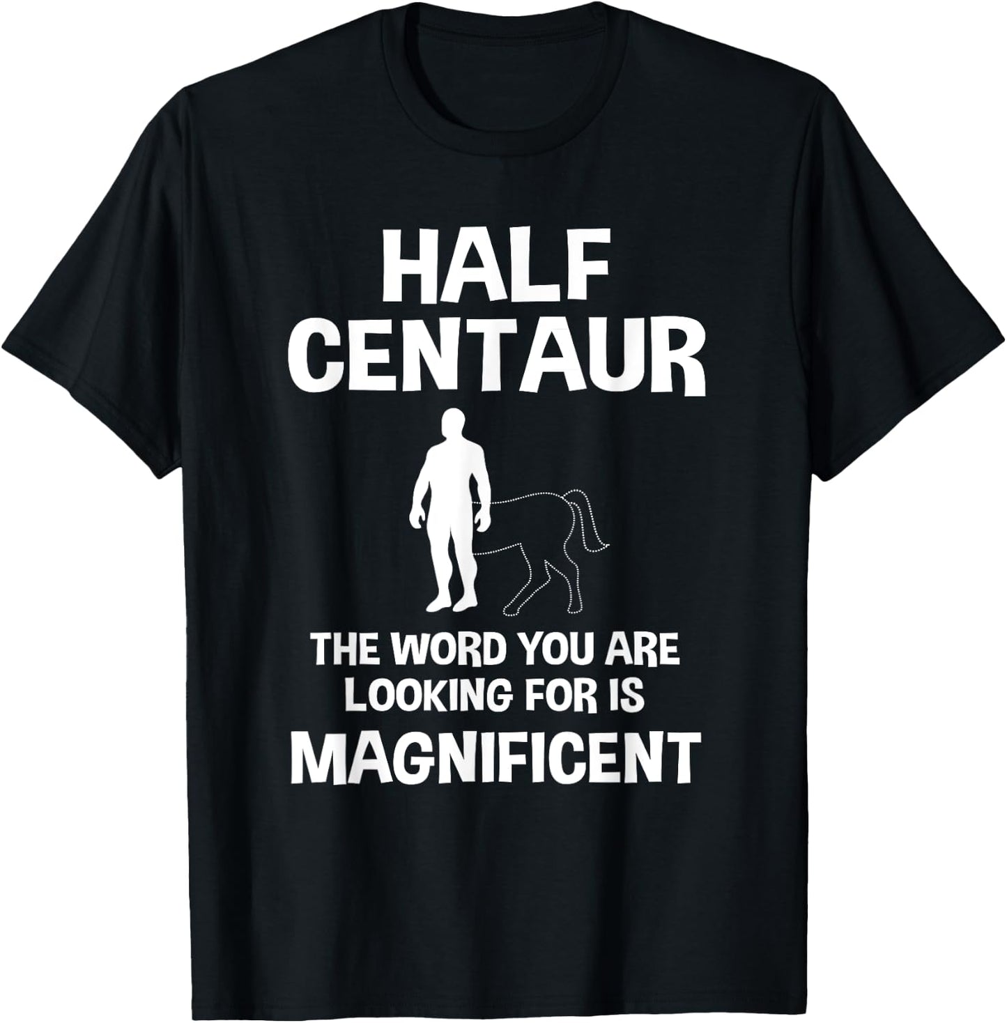 Half Man Half Horse Funny Centaur T-Shirt - T-Shirt | Black