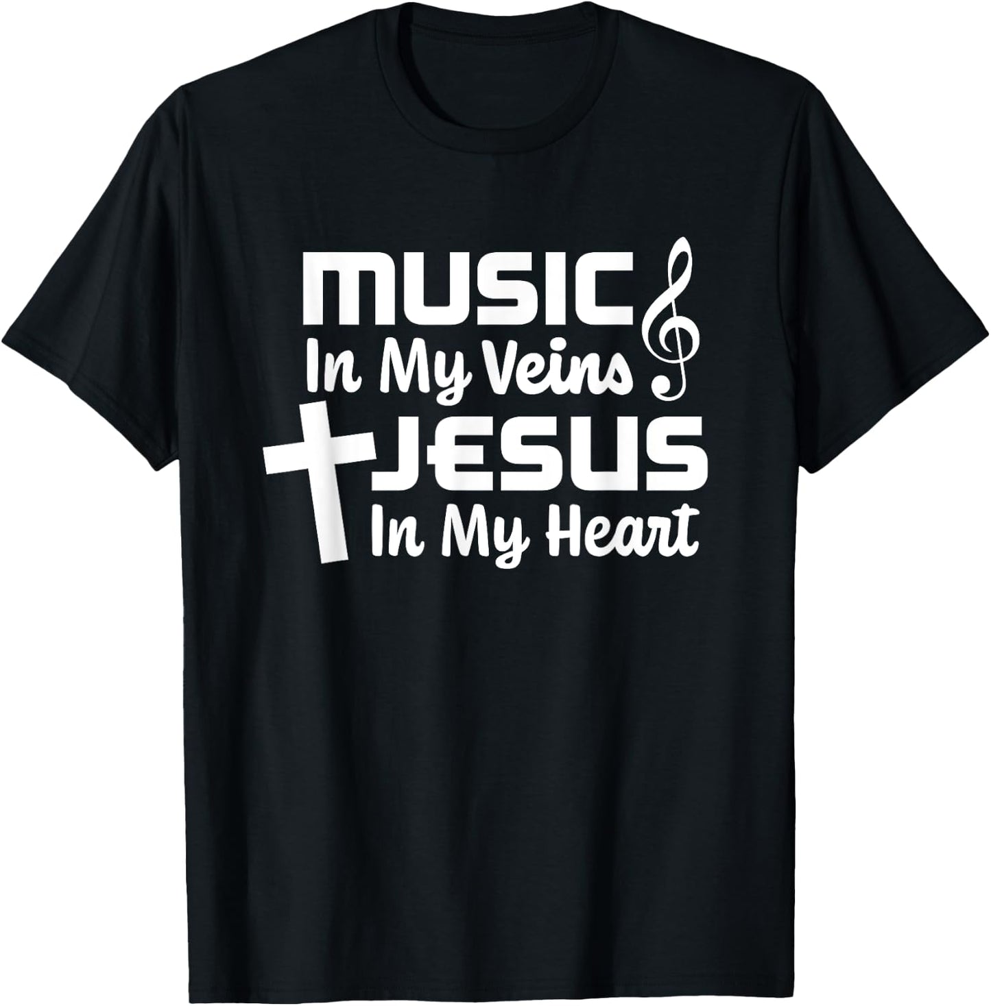 Music In My Veins Jesus In My Heart Christian Musician T-Shirt - T-Shirt | Black
