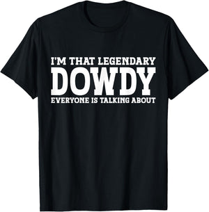 Dowdy Surname Funny Team Family Last Name Dowdy T-Shirt - T-Shirt | Black