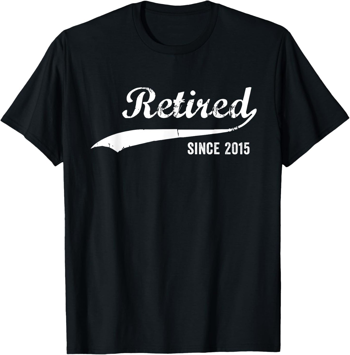 Retired Since 2015 Funny Retirement T-Shirt - T-Shirt | Black
