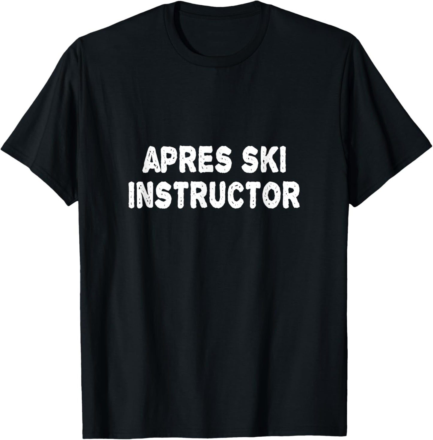 Apres Ski Instructor Shirt Women Men Skiing Winter Party T-Shirt - T-Shirt | Black