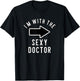 Couples Halloween Costume Shirts I'm With The Sexy Doctor T-Shirt - T-Shirt | Black