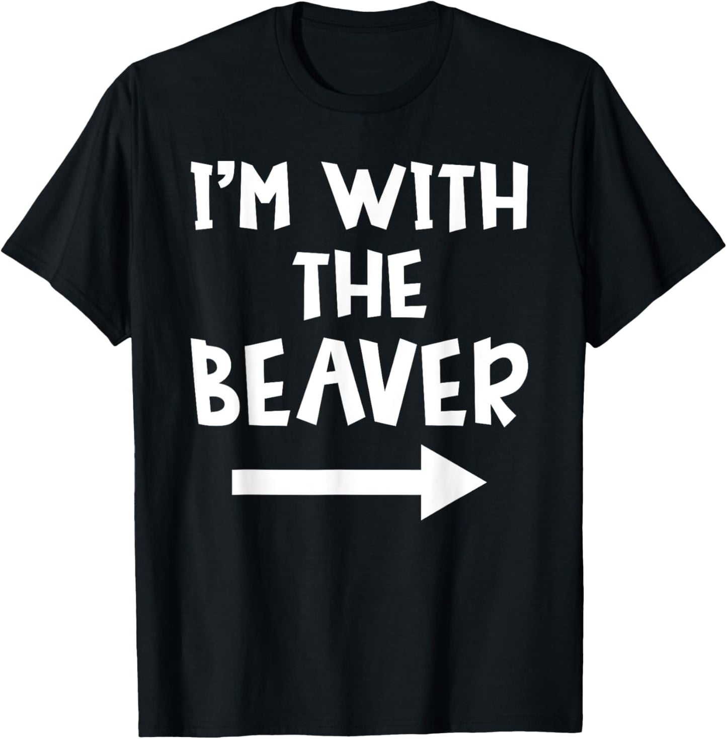 I'm With The Beaver Funny Matching Couple Halloween Costume T-Shirt - T-Shirt | Black