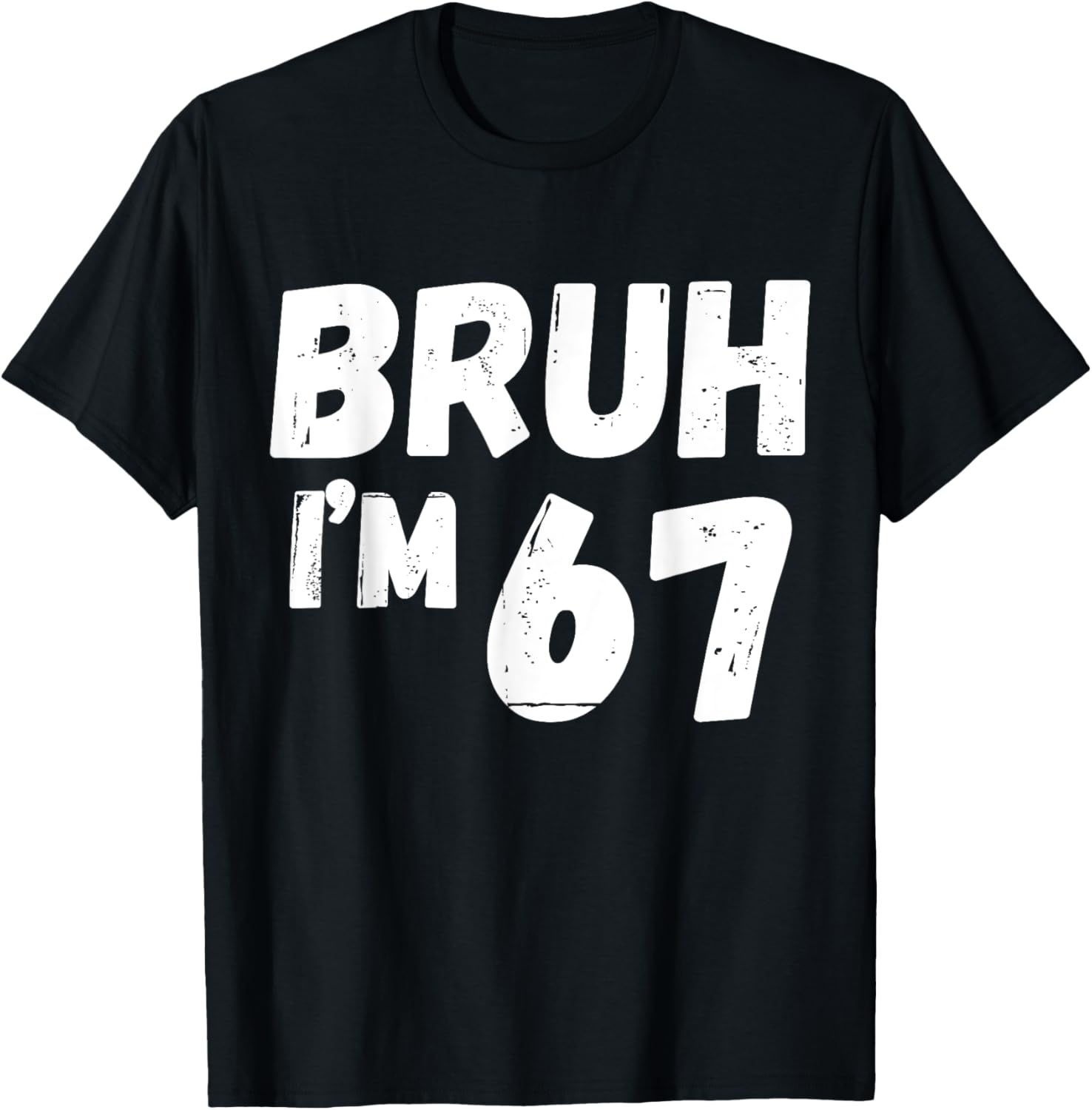 Kids Bruh I'm 67 Years Old Gifts 67th Birthday Boy Girl Fun T-Shirt - T-Shirt | Black