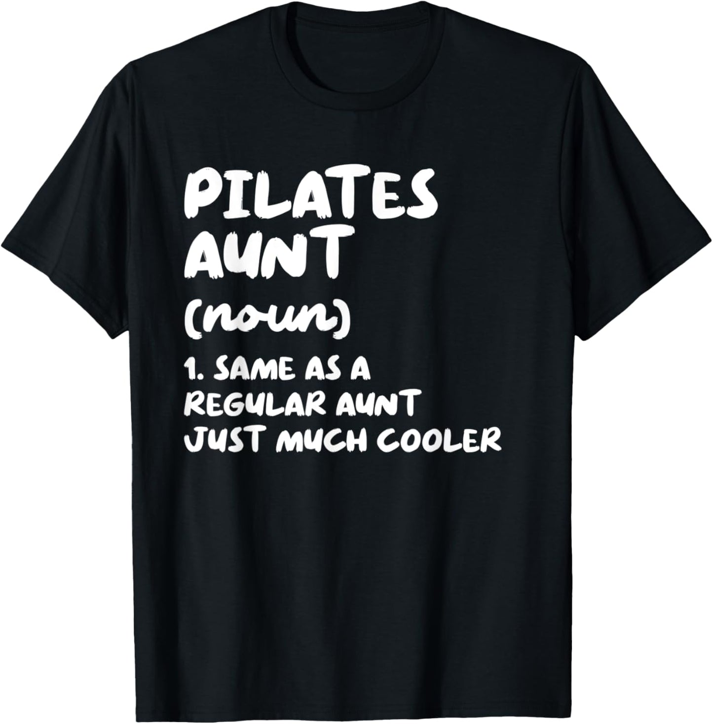 Pilates Aunt Definition Funny Sports T-Shirt - T-Shirt | Black