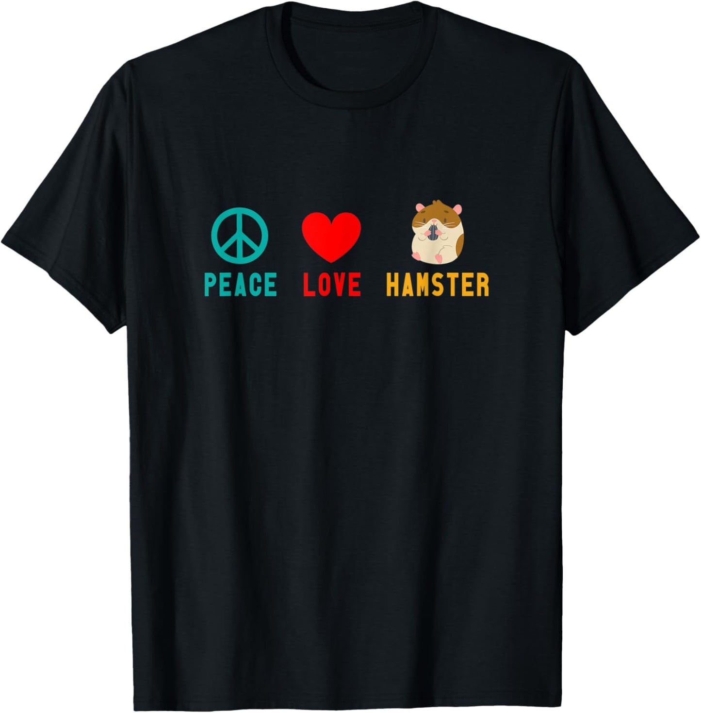 Peace Love Hamster T-Shirt - T-Shirt | Black
