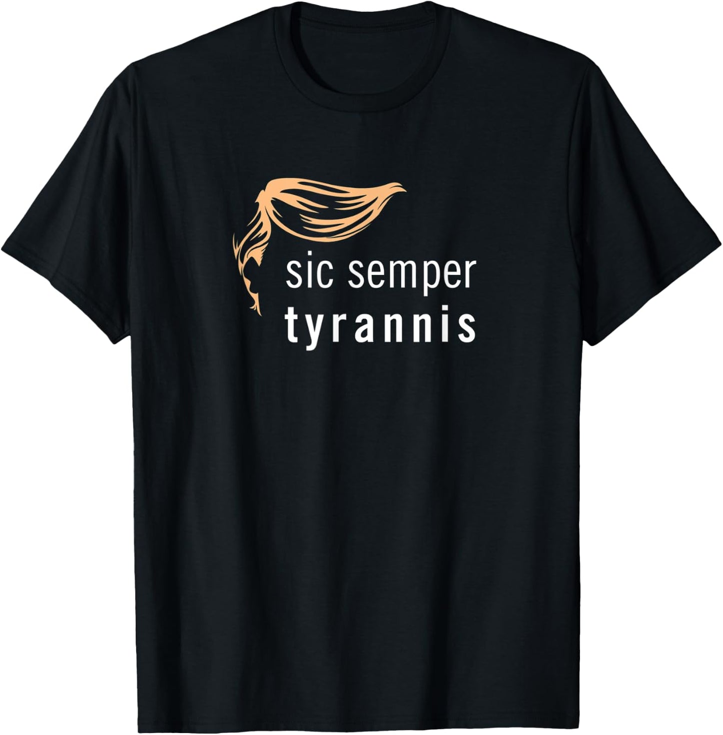 Sic Semper Tyrannis T-Shirt - T-Shirt | Black