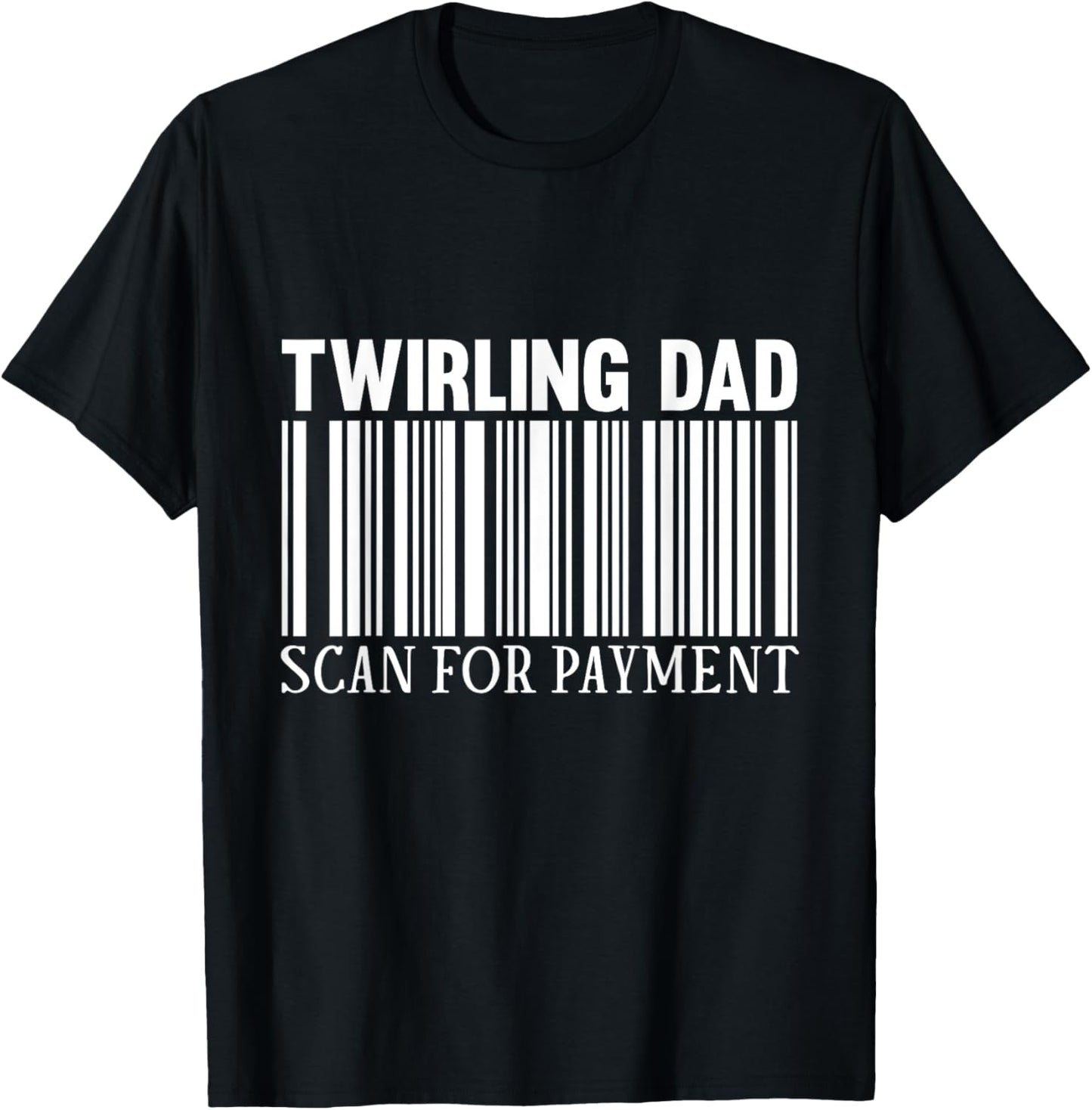 Baton Twirler Dad Majorette Twirling Girl Dance Baton T-Shirt - T-Shirt | Black
