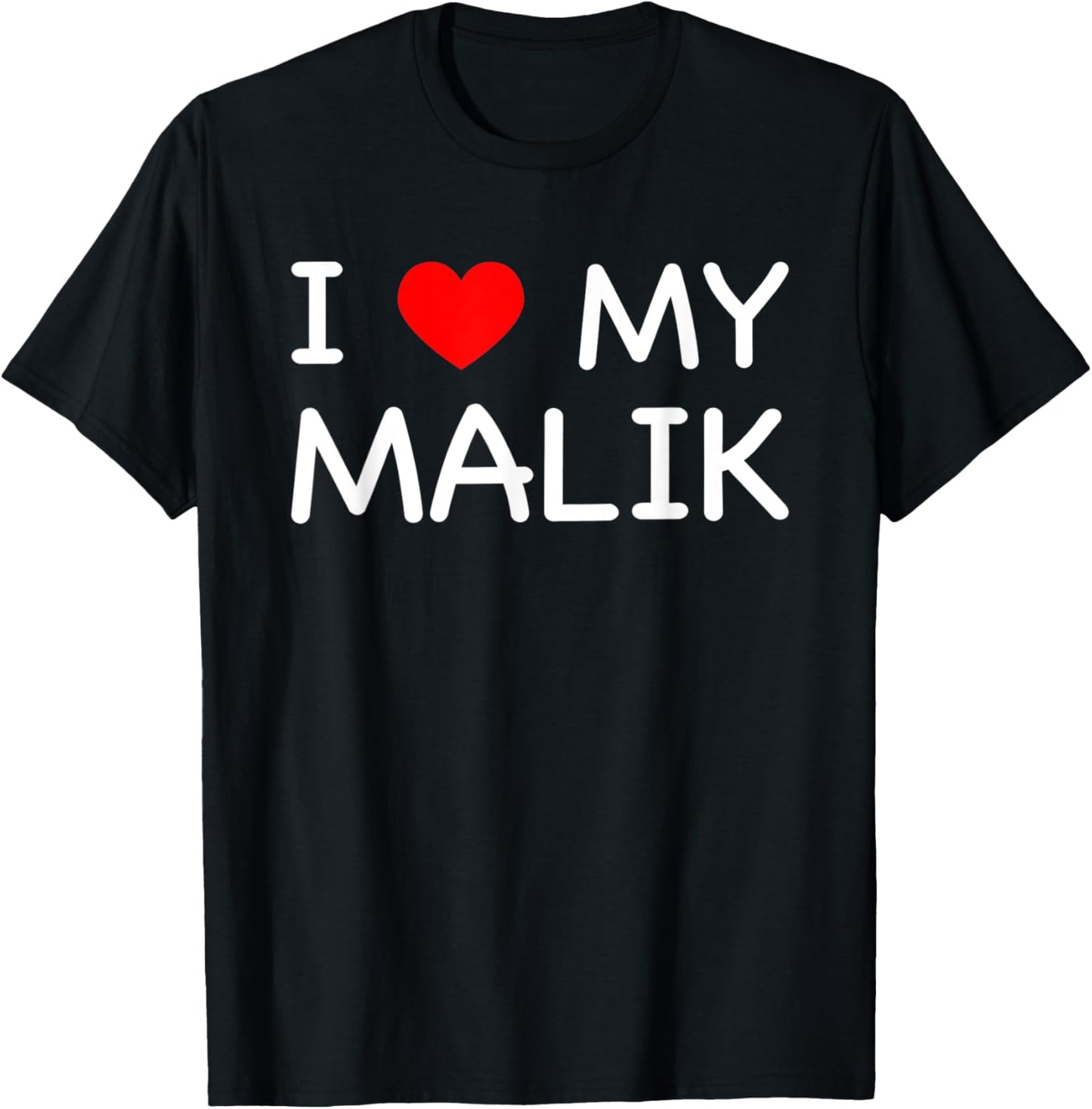 I Love My Malik First Name Red Heart T-Shirt - T-Shirt | Black