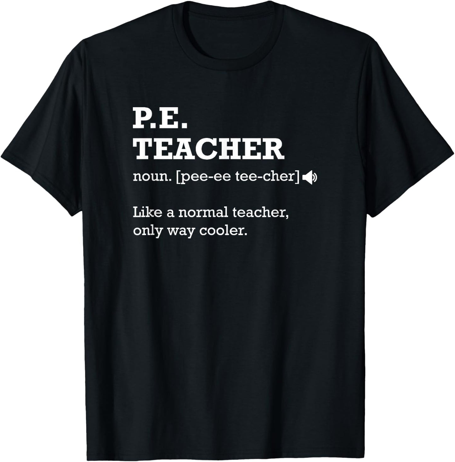 PE Teacher Shirt, Gift for Physical Education Teacher T-Shirt - T-Shirt | Black