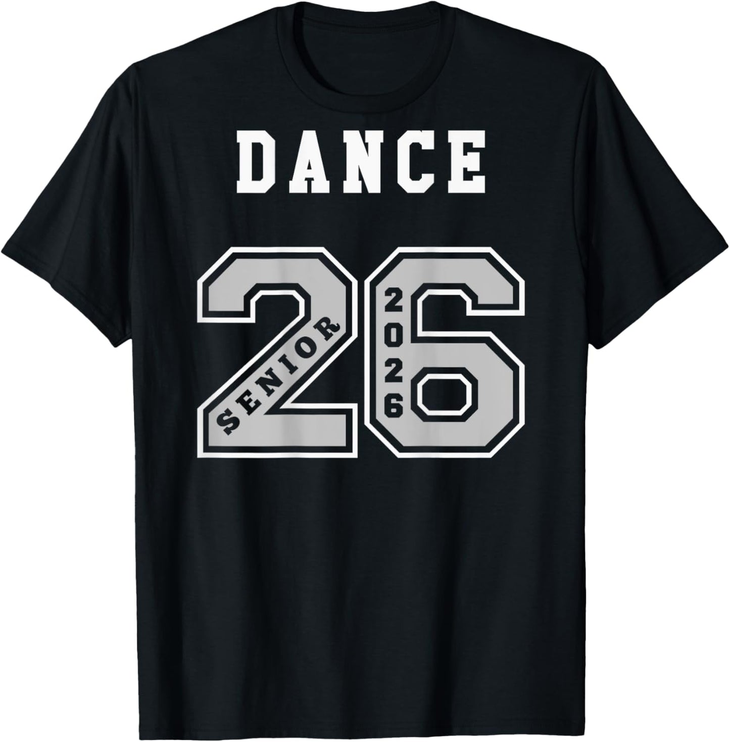 Dance Senior 2026 (on Back) Senior 26 Dance Team Swag T-Shirt - T-Shirt | Black