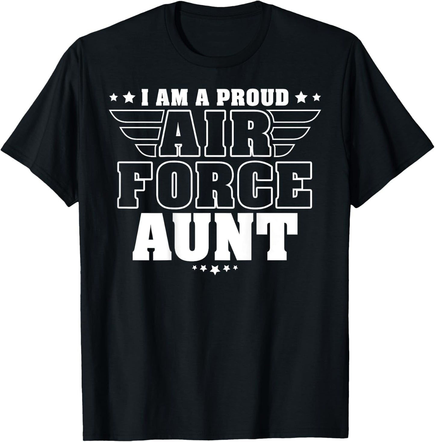 I Am A Proud Air Force Aunt Patriotic Pride Military Auntie Men T-Shirt - T-Shirt | Black