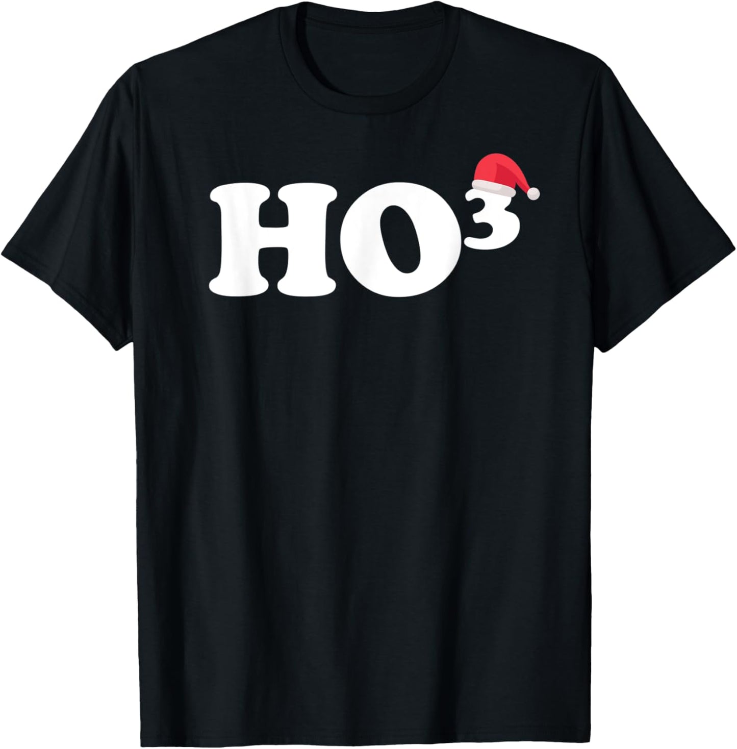Ho 3 Christmas T-Shirt - T-Shirt | Black