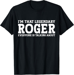 Roger Personal Name Funny Roger T-Shirt - T-Shirt | Black
