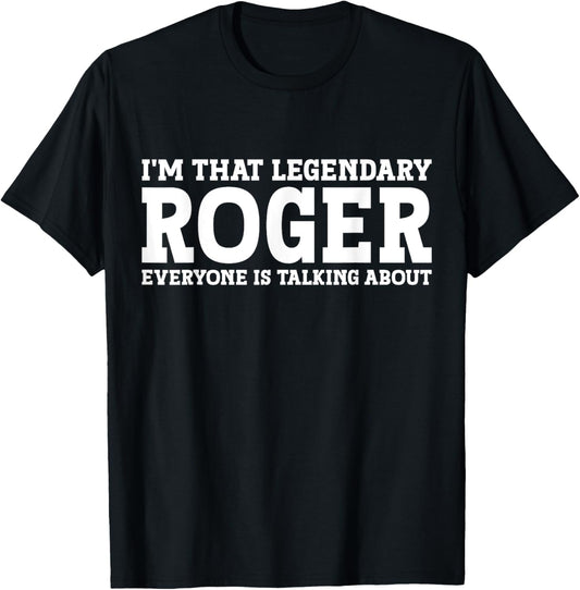 Roger Personal Name Funny Roger T-Shirt - T-Shirt | Black