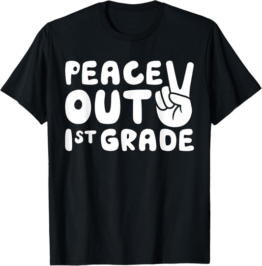 Peace Out 1st Grade Shirt Boy Girl First Grade Graduation T-Shirt - T-Shirt | Black
