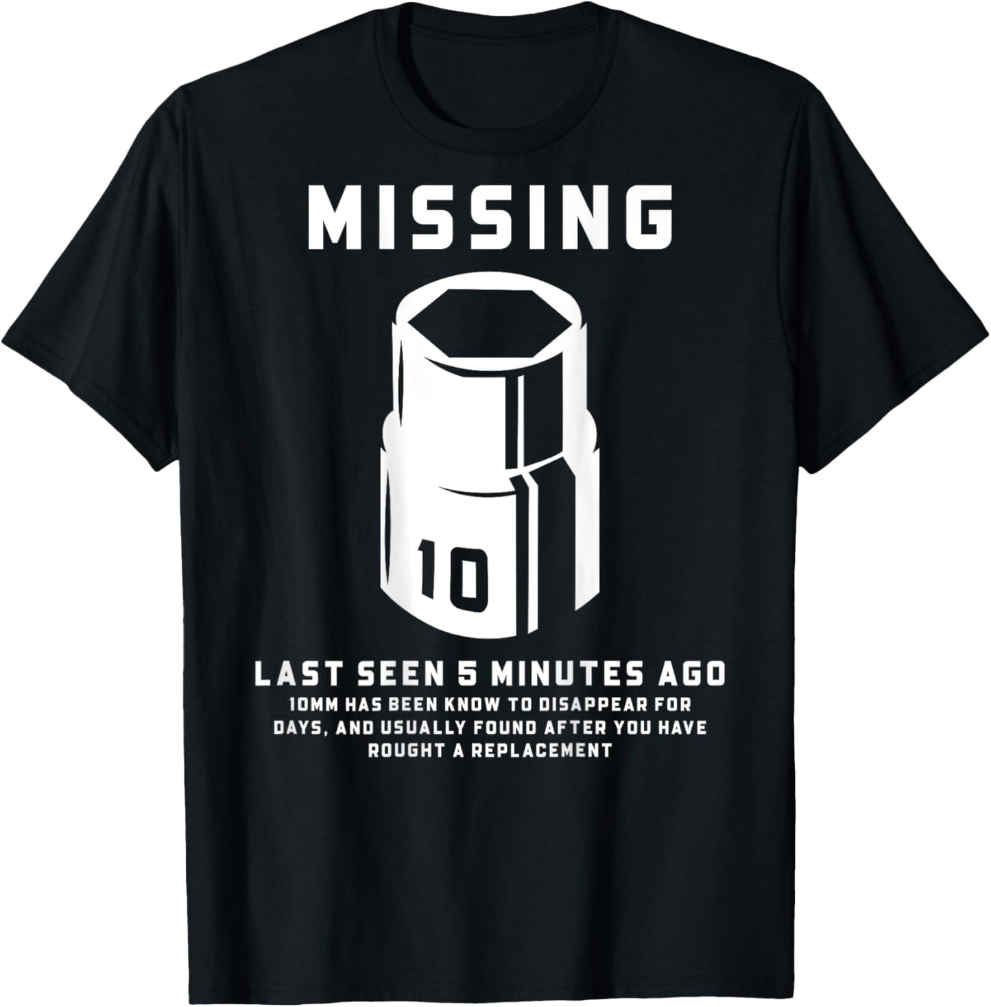 Funny Mechanic Machinist Missing 10Mm Socket Joke (On Back) T-Shirt - T-Shirt | Black