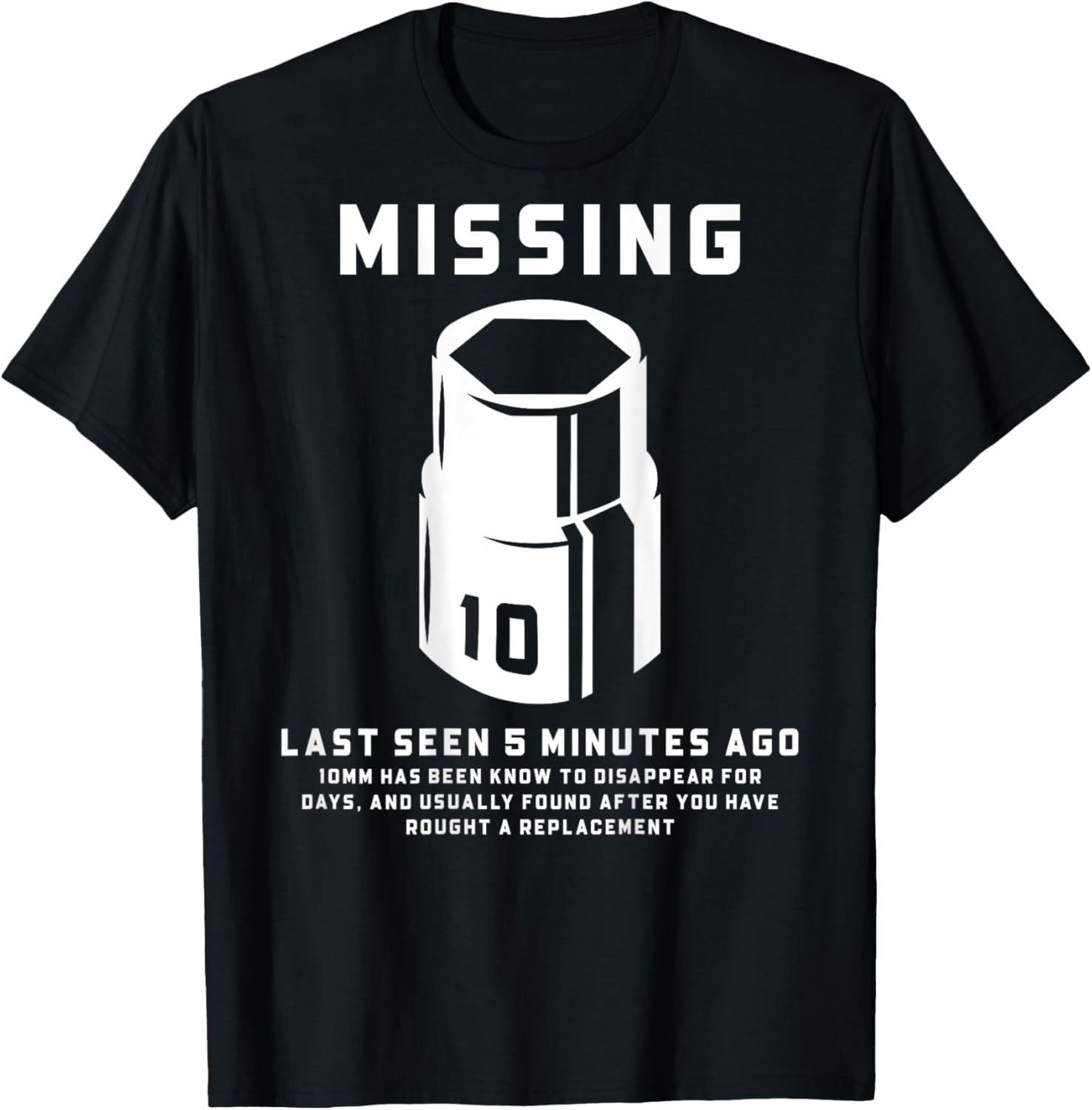 Funny Mechanic Machinist Missing 10Mm Socket Joke (On Back) T-Shirt - T-Shirt | Black