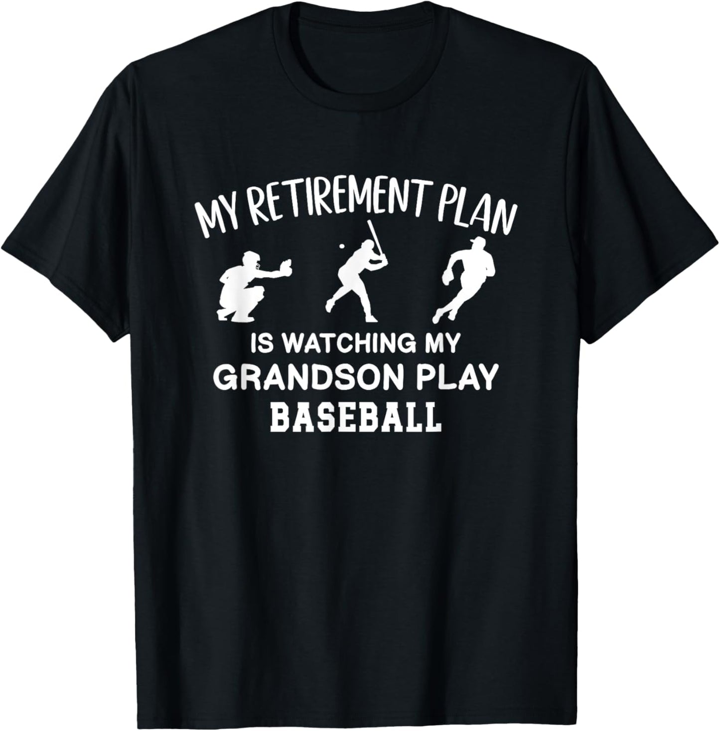 I Plan On Watching My Grandson Play Baseball T-Shirt - T-Shirt | Black