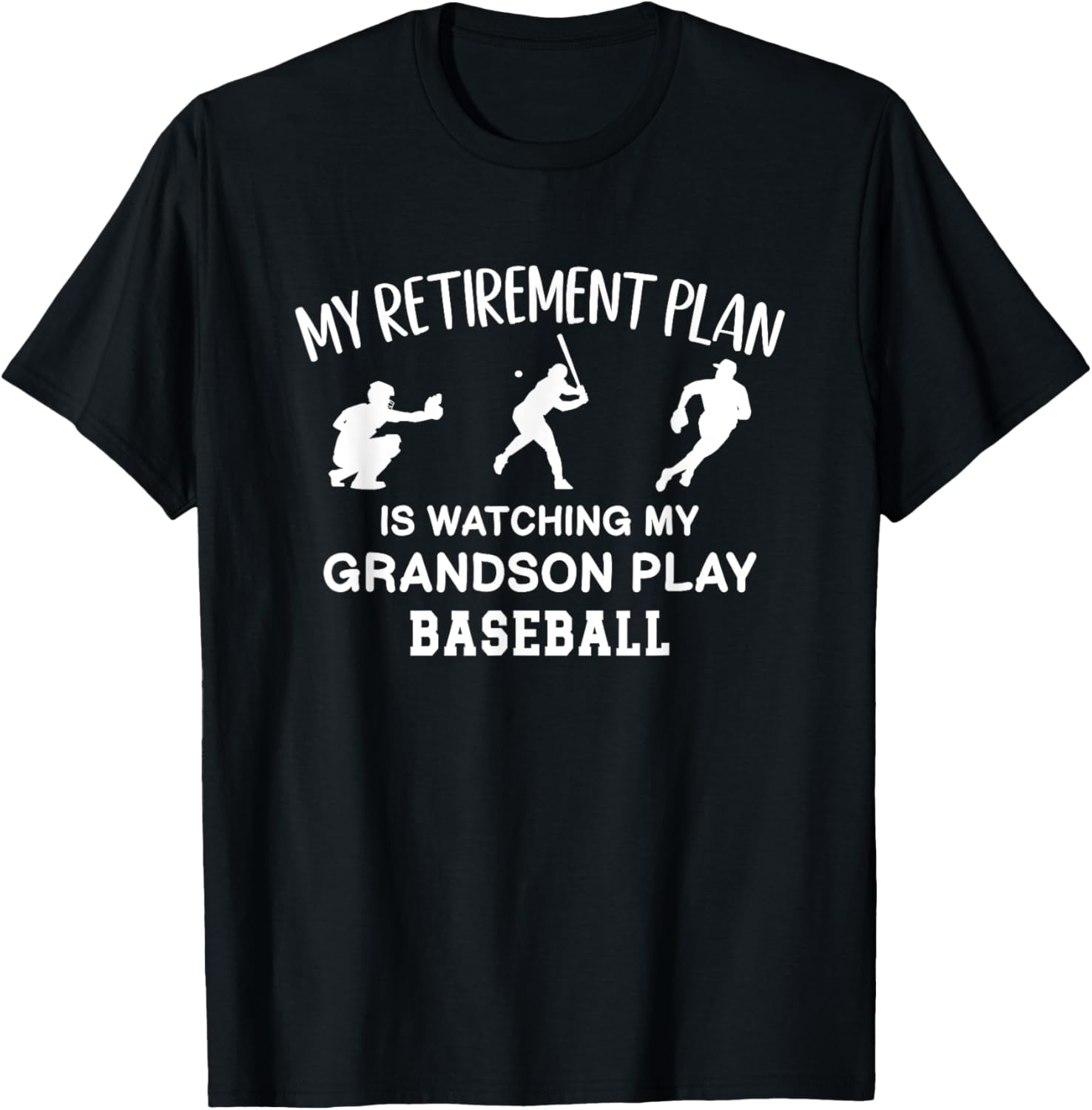I Plan On Watching My Grandson Play Baseball T-Shirt - T-Shirt | Black