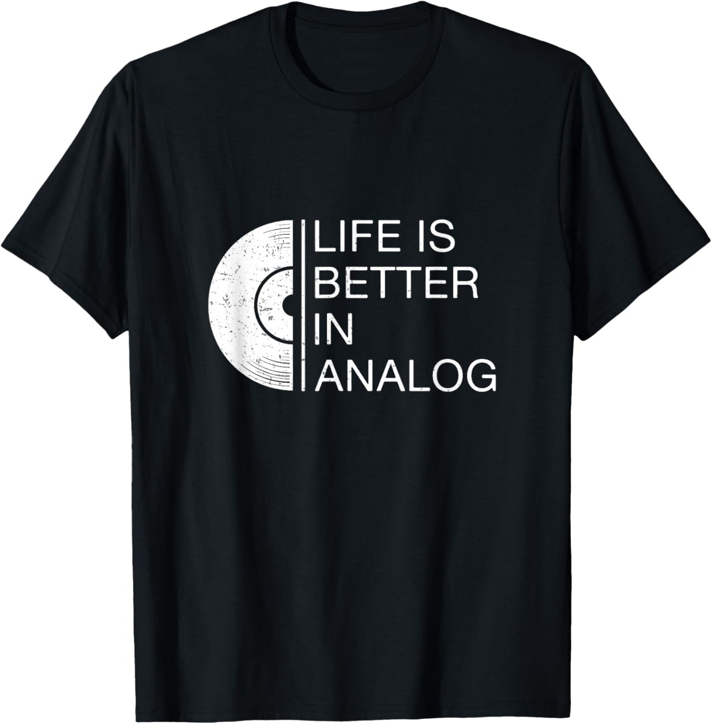 Life Is Better In Analog An Optical Disc Laserdisc Collector T-Shirt - T-Shirt | Black