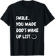 Smile You Made God's Wake Up List Christian Jesus Apparel T-Shirt - T-Shirt | Black