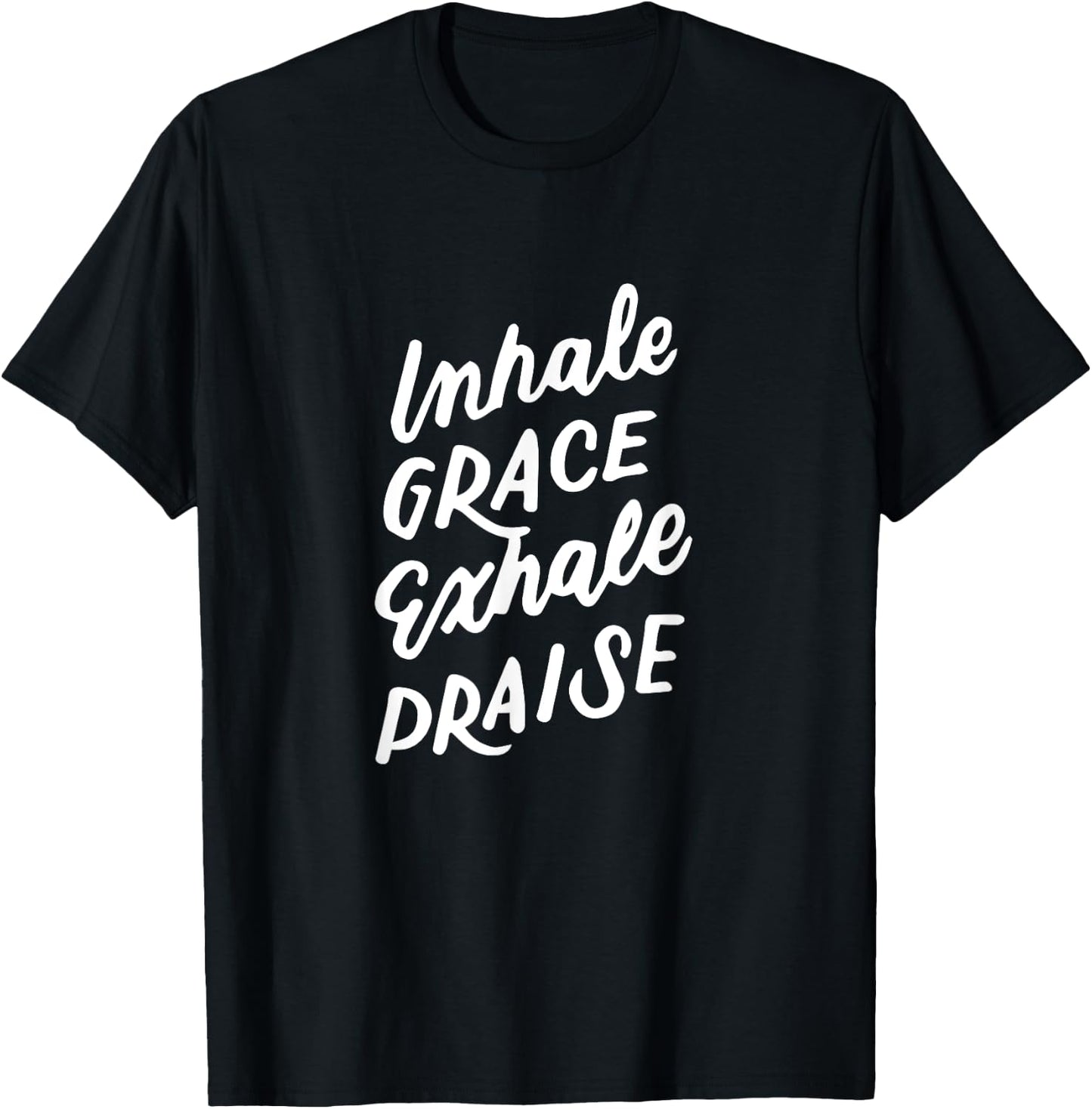 Inspirational Christian Yoga Pun, Inhale Grace Exhale Praise T-Shirt - T-Shirt | Black
