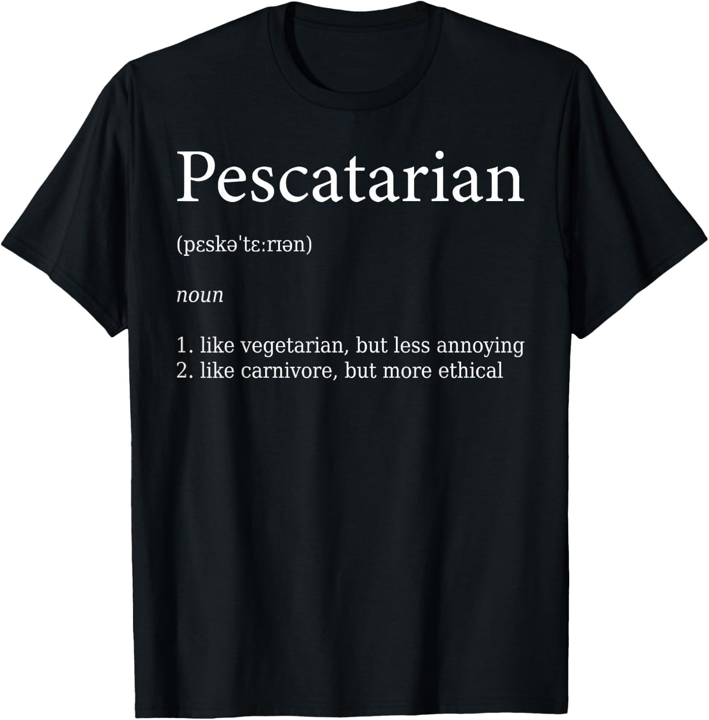 Funny Definition Pescatarian T-Shirt - T-Shirt | Black
