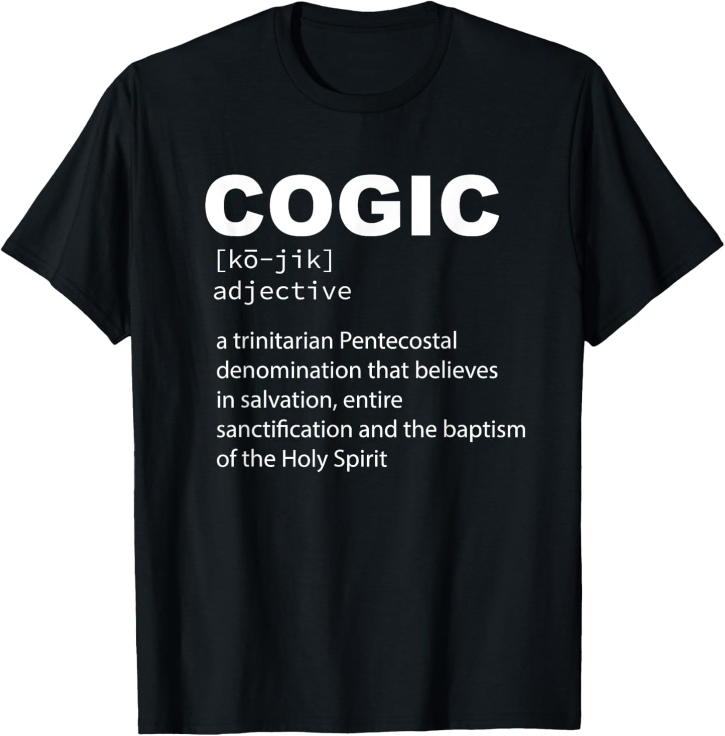 COGIC Definition Sanctified and Salvation Holy Spirit T-Shirt - T-Shirt | Black