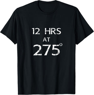 12 hours at 275 Degrees Brisket Smoker BBQ Meat Smoking T-Shirt - T-Shirt | Black