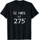 12 hours at 275 Degrees Brisket Smoker BBQ Meat Smoking T-Shirt - T-Shirt | Black