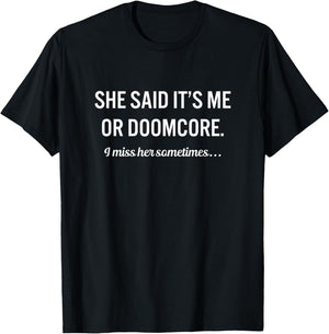 Funny Doomcore Music Lover T-Shirt - T-Shirt | Black