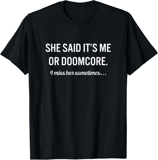 Funny Doomcore Music Lover T-Shirt - T-Shirt | Black