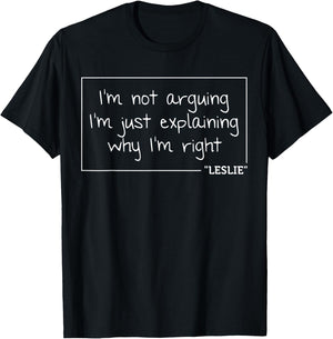 LESLIE Quote Personalized Name Funny Birthday Gift T-Shirt - T-Shirt | Black