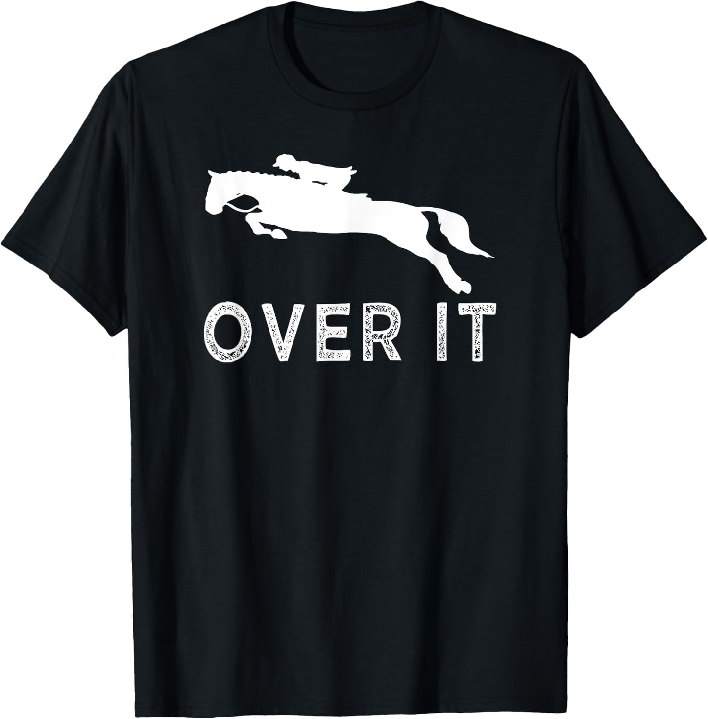 Just Get Over It - Horse Jumping Horseback Gifts for girls T-Shirt - T-Shirt | Black