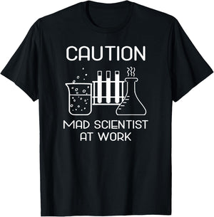 CAUTION MAD SCIENTIST AT WORK Funny Humor (Ver. 1) T-Shirt - T-Shirt | Black