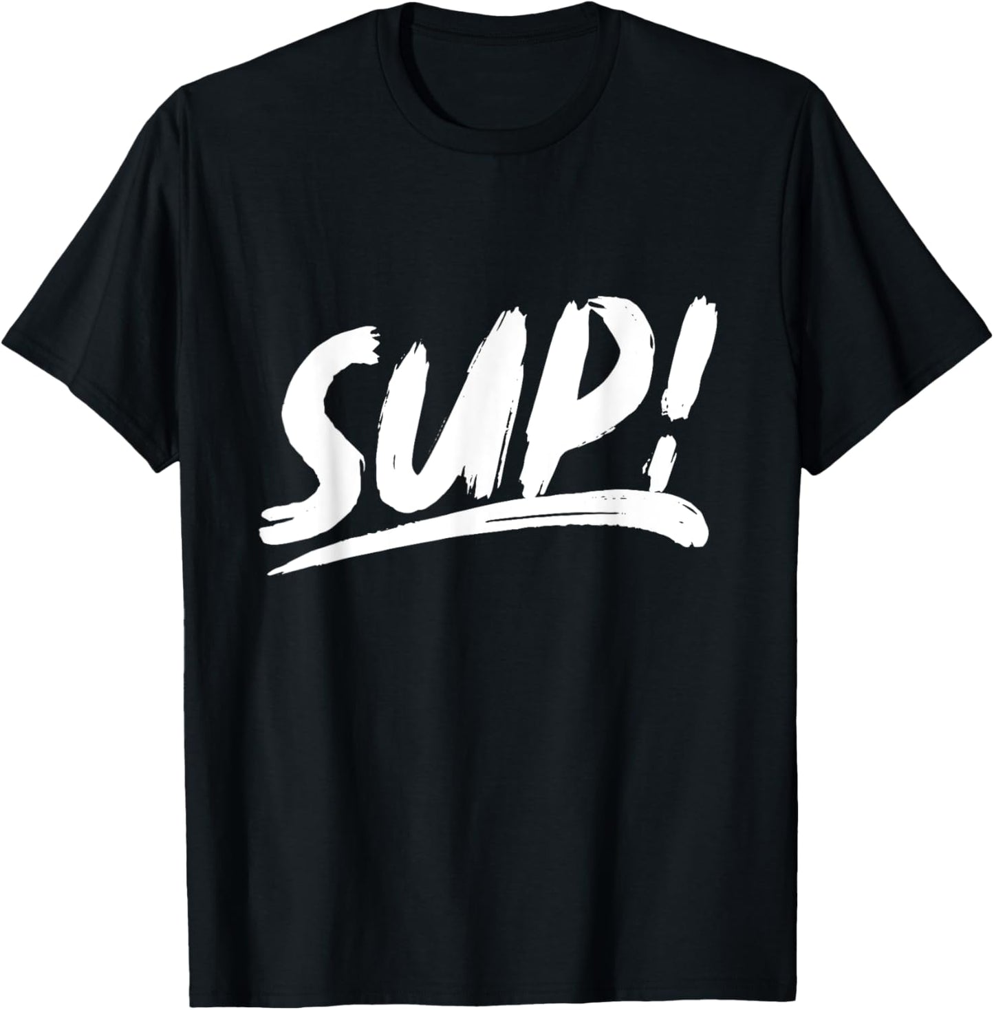That Says Sup - Brushstroke Written T-Shirt - T-Shirt | Black
