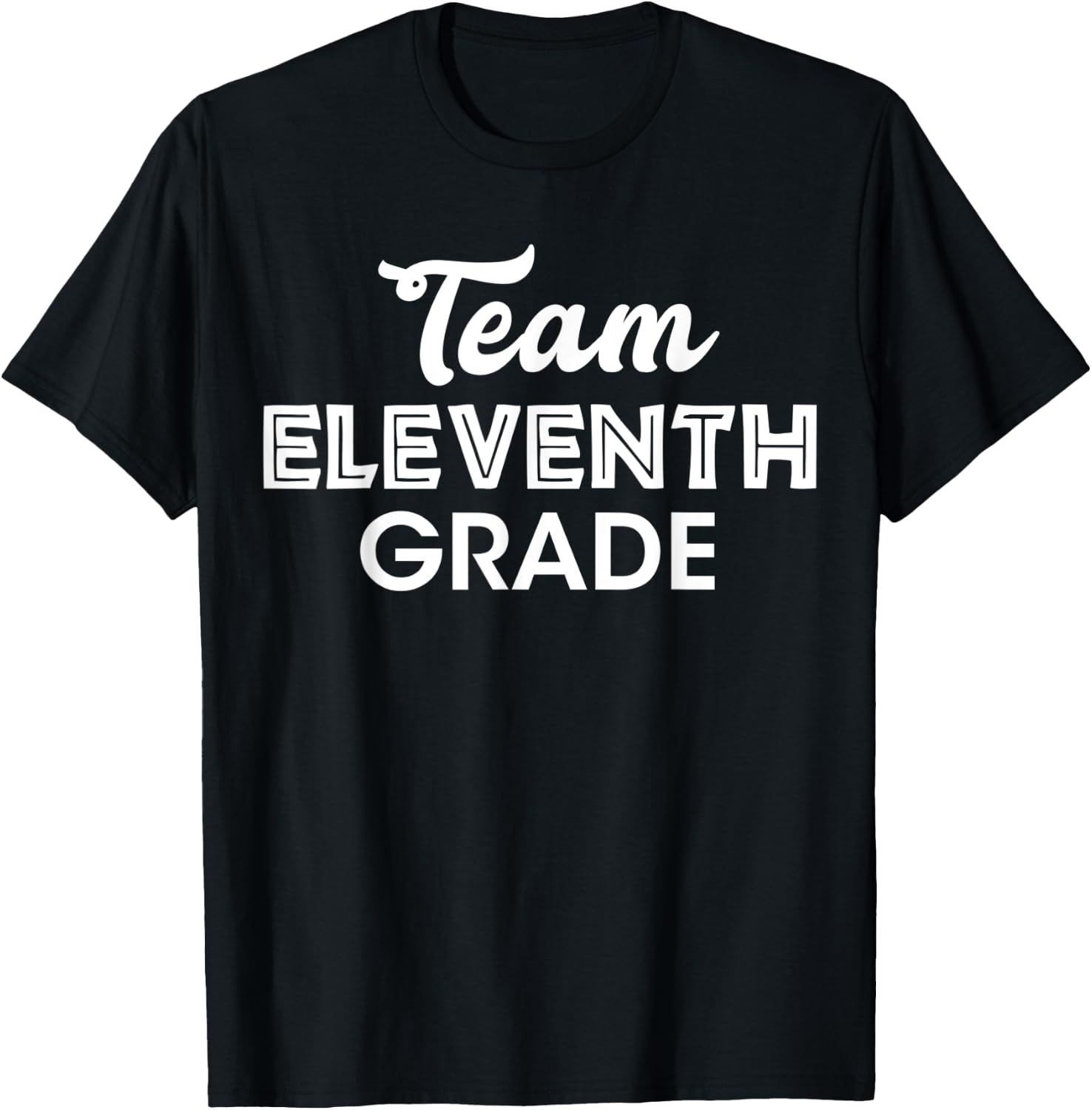 Team 11th Grade Eleventh Graders Back To School Season Print T-Shirt - T-Shirt | Black