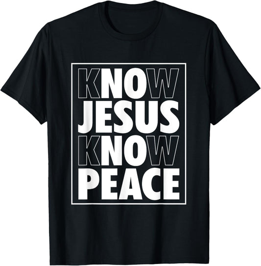 Know Jesus Know Peace No Jesus No Peace Christian T-Shirt - T-Shirt | Black