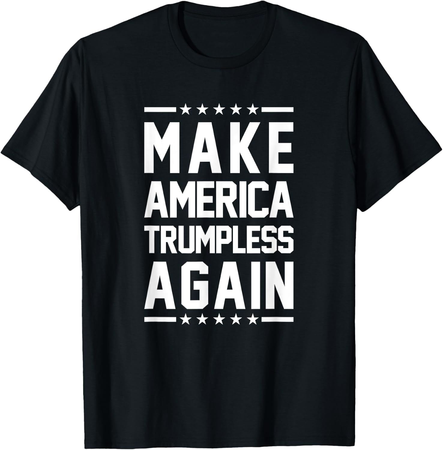 Make America Trumpless Again Anti Trump T-Shirt - T-Shirt | Black