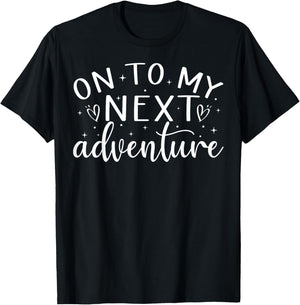 On To My Next Funny Adventure Summer Funny Men Women Kids T-Shirt - T-Shirt | Black