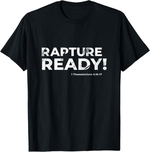 1 Corinthians 15:52 Rapture Ready 1 Thessalonians 4:16-17 T-Shirt - T-Shirt | Black