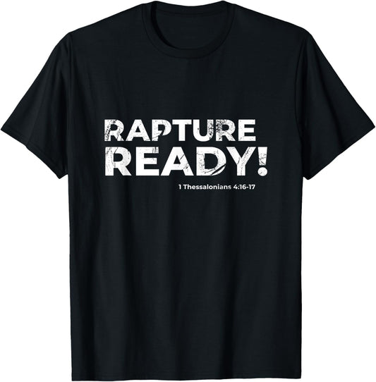 1 Corinthians 15:52 Rapture Ready 1 Thessalonians 4:16-17 T-Shirt - T-Shirt | Black