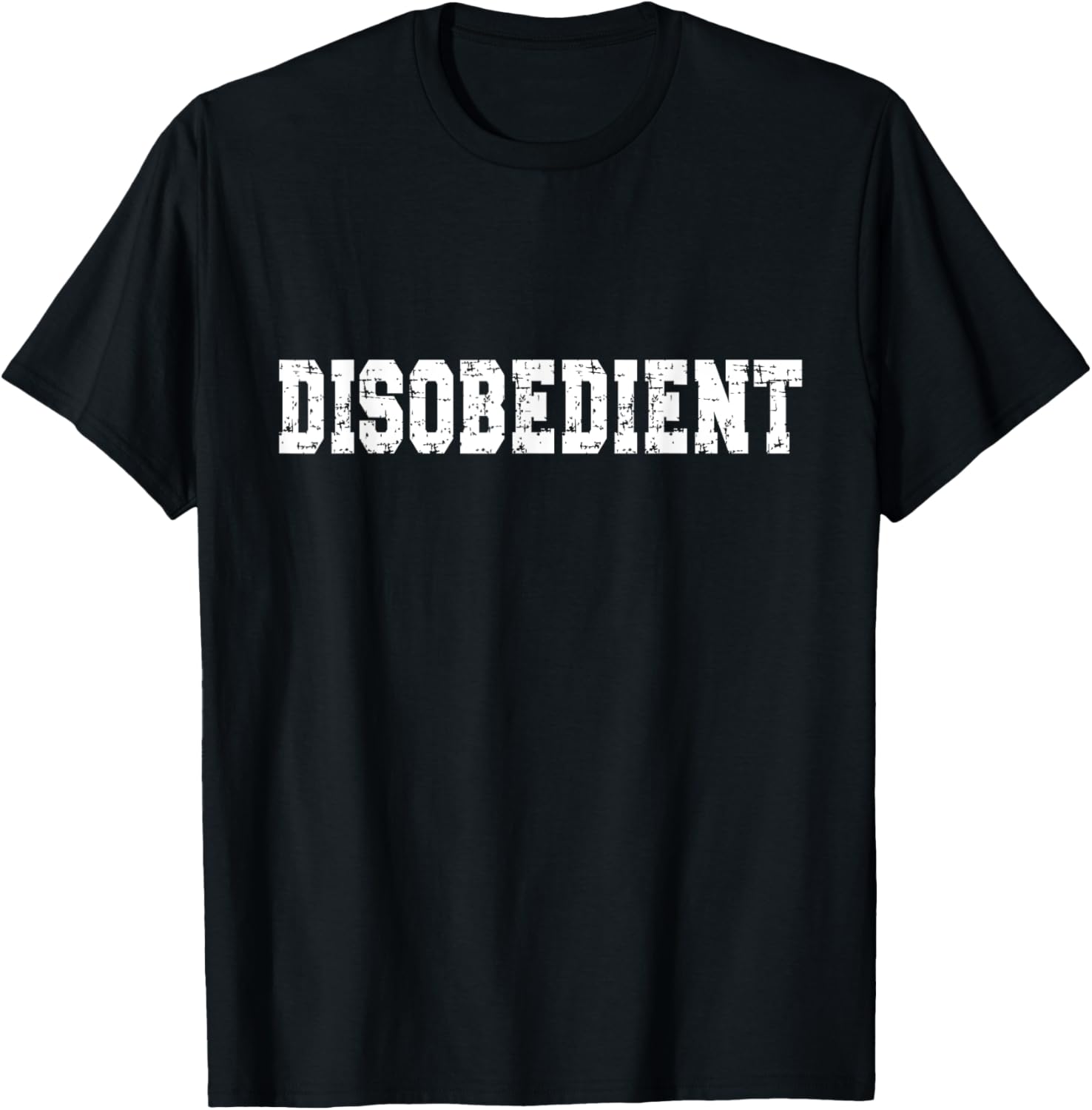 Disobedient Workout Motivation, Funny Gym, Workout Saying T-Shirt - T-Shirt | Black