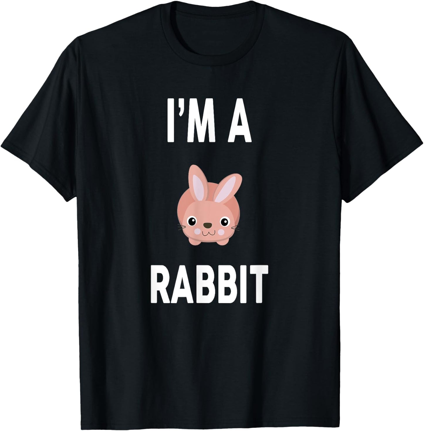 I'm A RABBIT Funny RABBIT T-Shirt - T-Shirt | Black