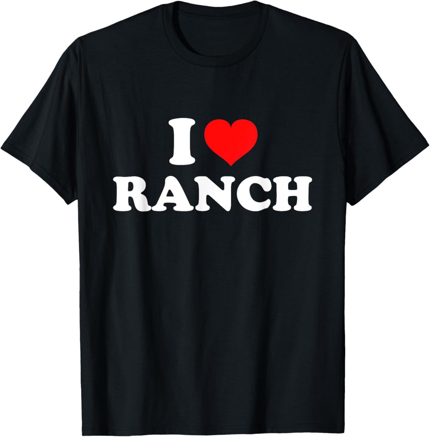 I Love Ranch T-Shirt - T-Shirt | Black
