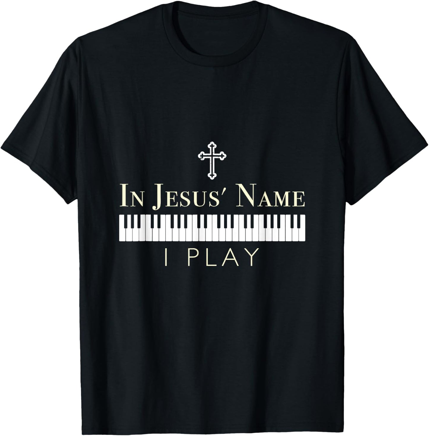 In Jesus Name I Play Piano Christian Music T-Shirt - T-Shirt | Black