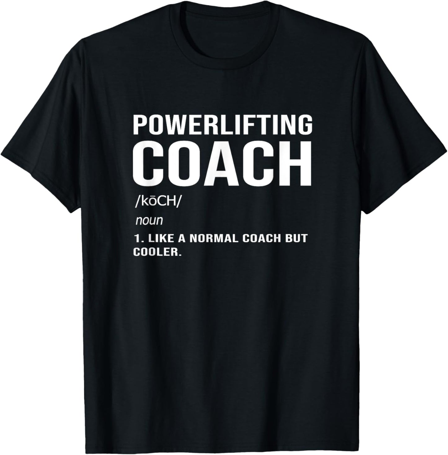 Funny Deadlift Powerlifting Coach Definition T-Shirt - T-Shirt | Black